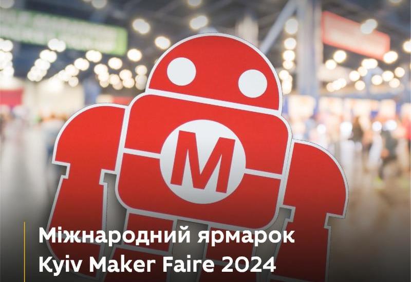 Великий фестиваль у Бібліотеці КПІ — Maker Faire